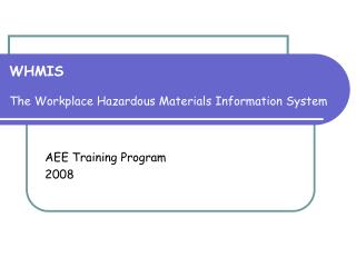 WHMIS The Workplace Hazardous Materials Information System