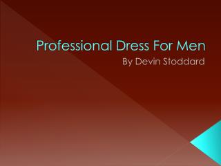 Professional Dress For Men