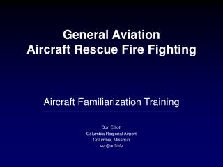General Aviation Aircraft Rescue Fire Fighting