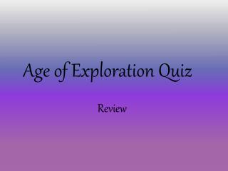 Age of Exploration Quiz Review