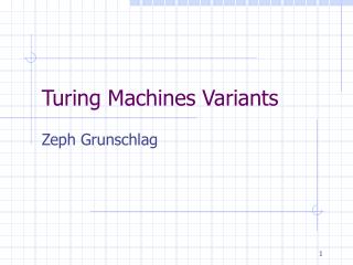 Turing Machines Variants