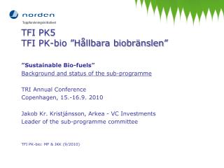 TFI PK5 TFI PK-bio ”Hållbara biobränslen”