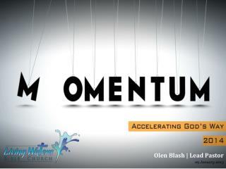 Olen Blash | Lead Pastor 09 January 2013
