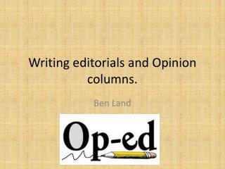 PPT - Writing Editorials And Opinion Columns. PowerPoint Presentation ...