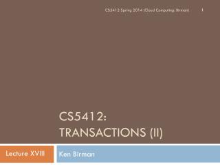 CS5412: Transactions (II)