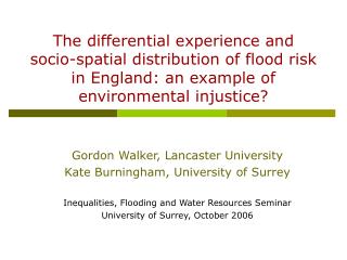 The differential experience and socio-spatial distribution of flood risk in England: an example of environmental injusti