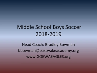 Middle School Boys Soccer 201 8 -201 9
