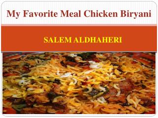 My Favorite Meal Chicken Biryani