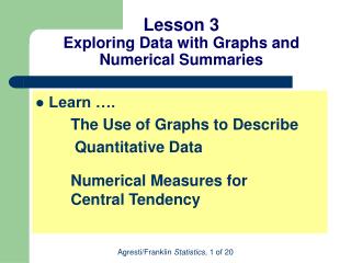 Lesson 3 Exploring Data with Graphs and Numerical Summaries