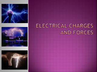 Electrical charges and forces