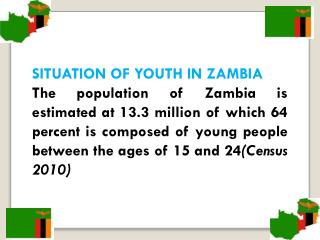 SITUATION OF YOUTH IN ZAMBIA
