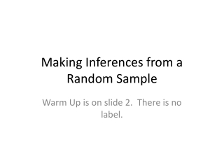 Making Inferences from a Random Sample