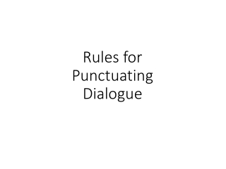 Rules for Punctuating Dialogue