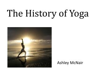 The History of Yoga