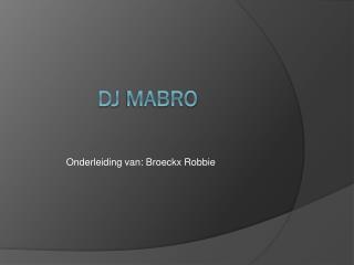 DJ Mabro