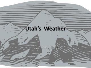 Utah’s Weather