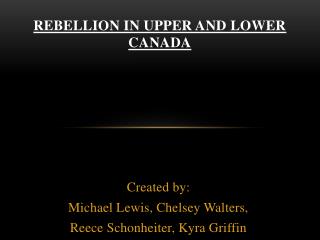 Rebellion in Upper and lower Canada