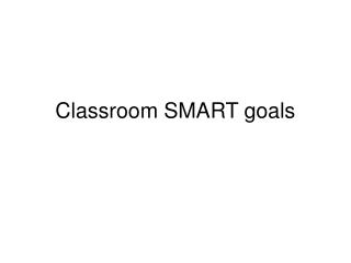 Classroom SMART goals