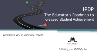 IPDP The Educator’s Roadmap to Increased Student Achievement