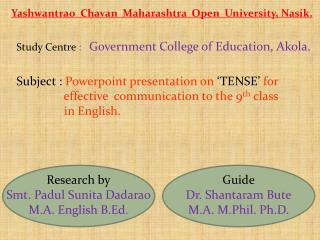 Yashwantrao Chavan Maharashtra Open University, Nasik.