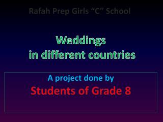 Rafah Prep Girls “C” School Weddings in different countries