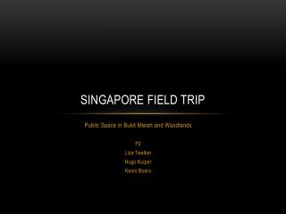 Singapore Field Trip