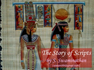 The Story of Scripts by S. Swaminathan (sswami99@gmail)