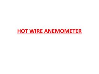 HOT WIRE ANEMOMETER