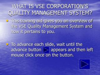 WHAT IS VSE CORPORATION’S QUALITY MANAGEMENT SYSTEM?