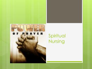 Spiritual Nursing