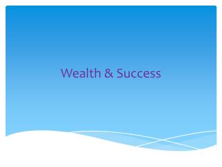 Wealth & Success