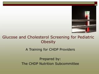 Glucose and Cholesterol Screening for Pediatric Obesity