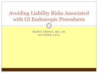 Avoiding Liability Risks Associated with GI Endoscopic Procedures