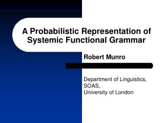 A Probabilistic Representation of Systemic Functional Grammar