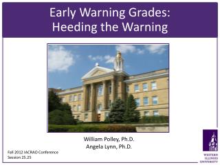 Early Warning Grades: Heeding the Warning