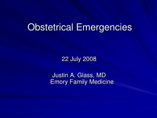 Obstetrical Emergencies