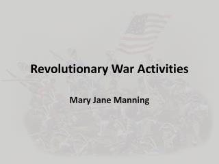 Revolutionary War Activities