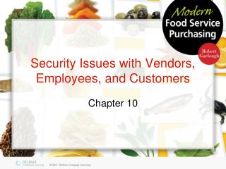 Security Issues with Vendors, Employees, and Customers