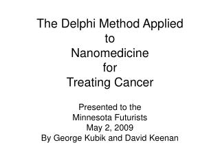 The Delphi Method Applied to Nanomedicine for Treating Cancer