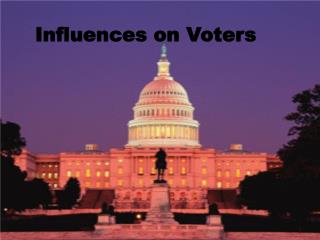 Influences on Voters