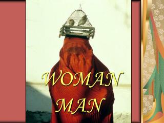 WOMAN MAN