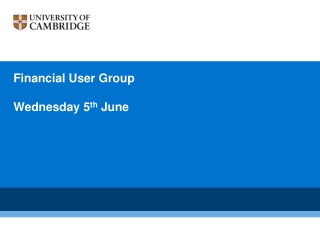Financial User Group Wednesday 5 th June