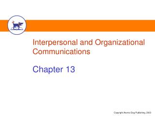 Interpersonal and Organizational Communications