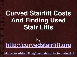 Curved Stairlift Costs And Locating Used Stair Lifts