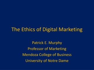 The Ethics of Digital Marketing