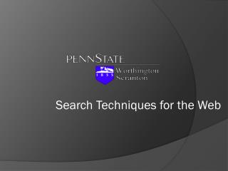 Search Techniques for the Web
