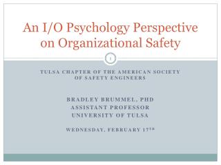 An I/O Psychology Perspective on Organizational Safety