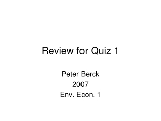 Review for Quiz 1