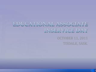 EDUCATIONAL ASSOCIATE INSERVICE DAY
