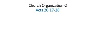 Church Organization-2 Acts 20:17-28